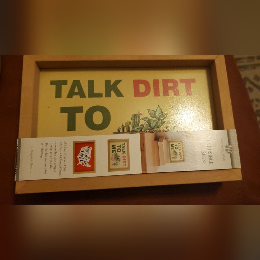 Huntington Home Reversible Sign Land That I Love/Talk Dirt To Me New.